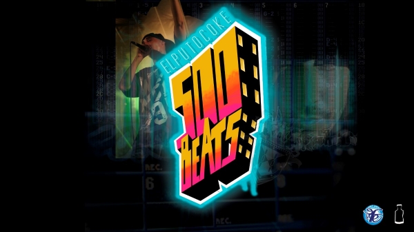 El Puto Coke - 500 Beats