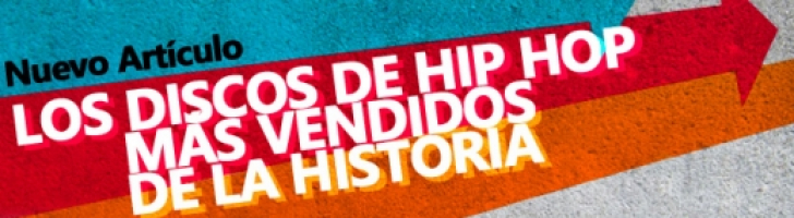 Los discos de Hip Hop más vendidos de la historia