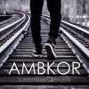 Ambkor - El último pasajero (Capítulo final)