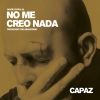 Capaz - No me creo nada