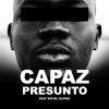 Capaz - Presunto (con Sofiel Dlpino)