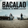 Kase.O y El Momo - Bacalao