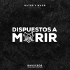 Natos y Waor, C.R.O. y Homer el Mero Mero - Dispuestos a morir