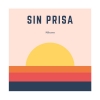 Sin prisa