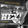Pablo Nicasso - Hey!