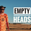 Empty heads