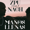 ZPU - Manos llenas (con Nach)