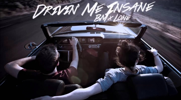 Bombony Montana y Lone - Drivin' me insane