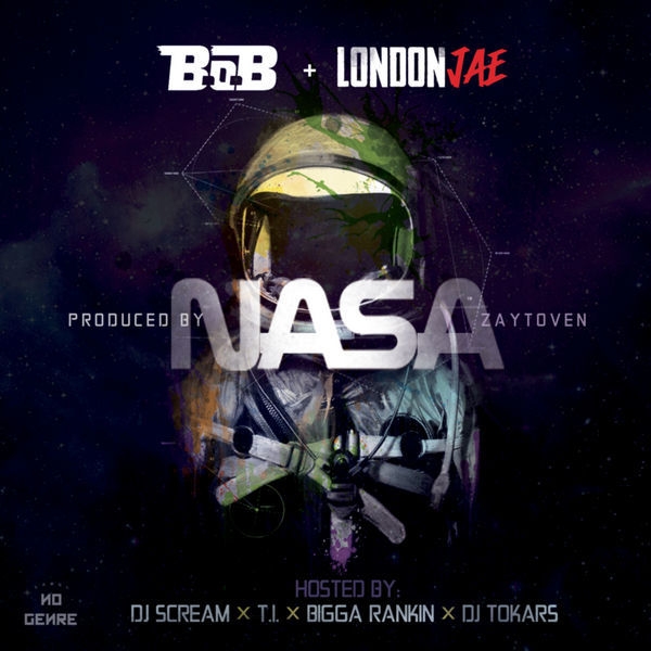 B.o.B. & London Jae - Nasa (Mixtape)
