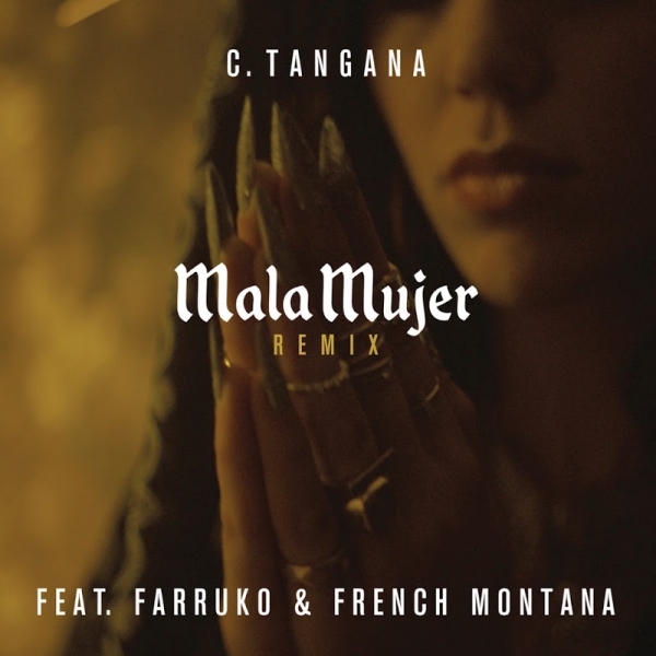 C. Tangana - Mala Mujer ft. Farruko & French Montana (Remix)