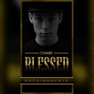 Chase - Blessed (Próximamente)