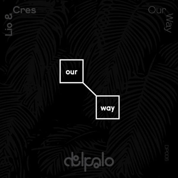Cres y Lio - Our way EP (Ficha del disco)