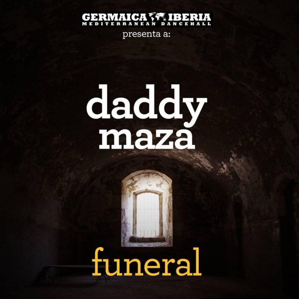 Daddy Maza - Funeral (Nuevo single)