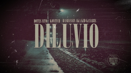 Dotes vito, Kovitch y Hashassin - Diluvio