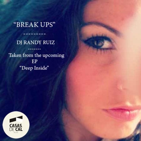 DJ Randy Ruiz: Break Ups