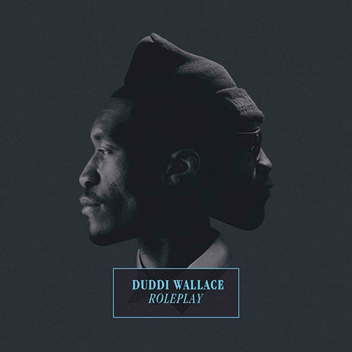 Duddi Wallace - Roleplay (Ficha con tracklist)