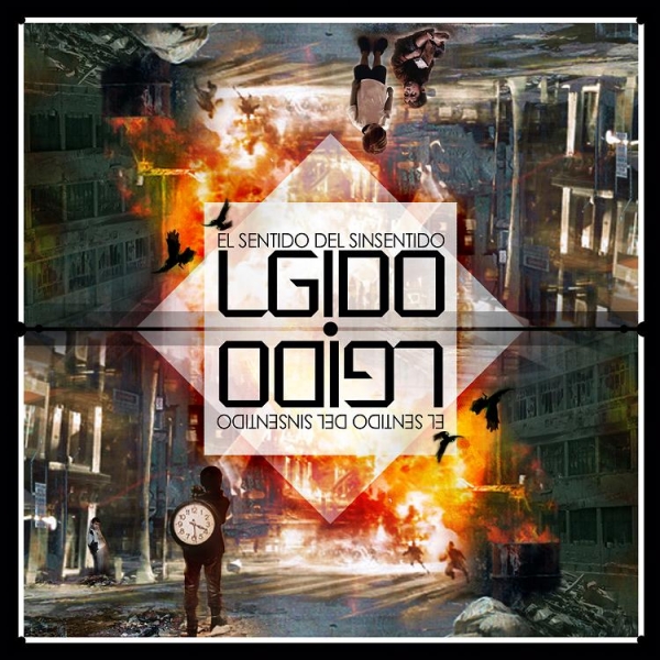 Lgido - El sentido del sinsentido (Ficha del disco)