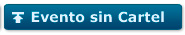 Evento sin cartel