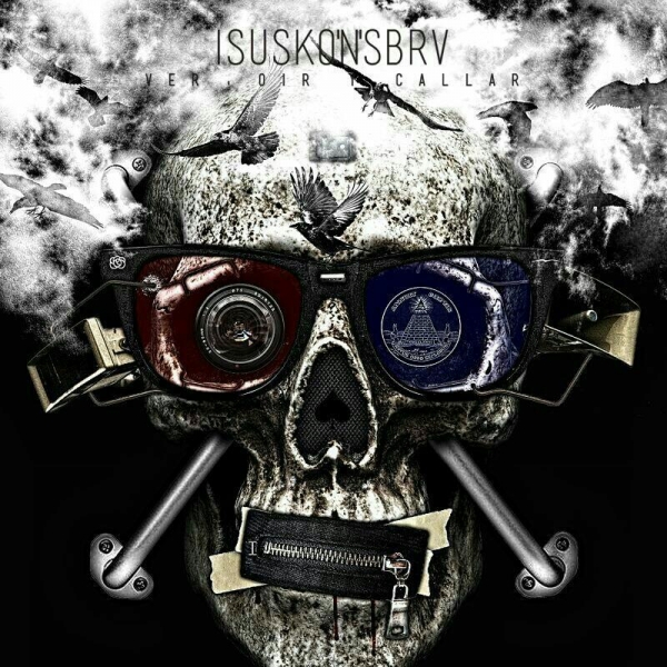 Isusko & SBRV - Ver, oír y callar (Info y Tracklist)