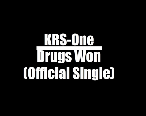 KRS One - Drugs Won (Single)