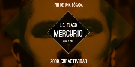 L.E. Flaco - 2009 Creactividad - Fin de una década (Descarga)