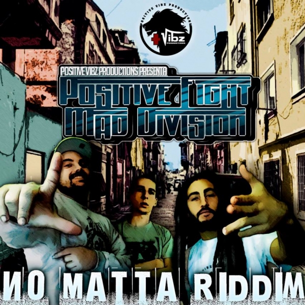Positive Vibz Productions y Mad Division - Positive fight