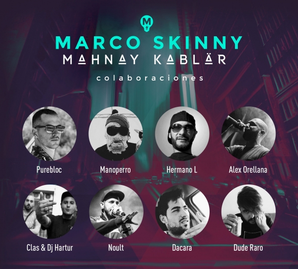 Marco Skinny - Mahnay Kablär - Colaboraciones