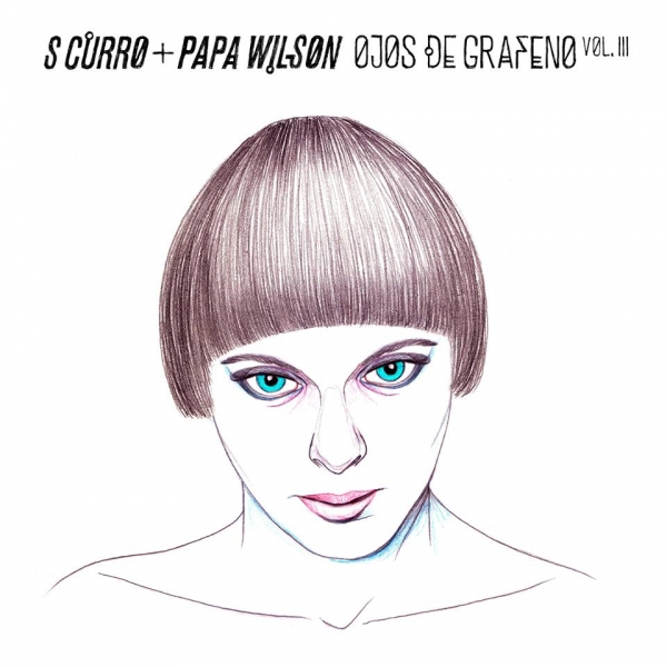 S Curro y Papa Wilson - Ojos de grafeno vol. 3 (Descarga)