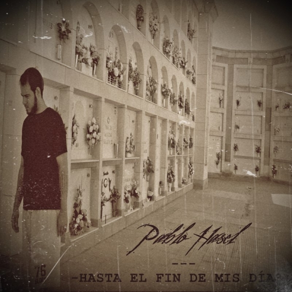 Pablo Hasél - Hasta el fin de mis días (Ficha)