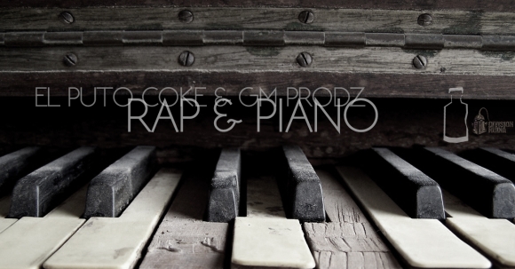 El Puto Coke - Rap & piano
