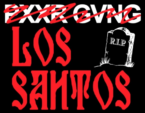 RIP Pxxr Gvng - Los Santos