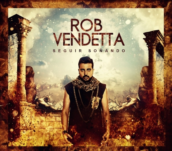 Rob Vendetta - Seguir soñando (Ficha del álbum)