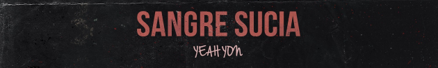 Sangre Sucia Yeah Yon Descargar nuevo disco