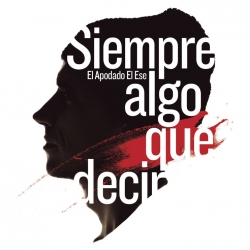 El Apodado el Ese: Siempre algo que decir