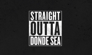Straight outta donde sea