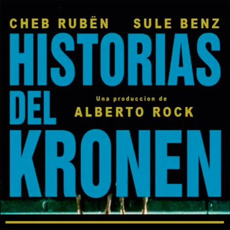 Sule B y Cheb Rubën - Historias del Kronen