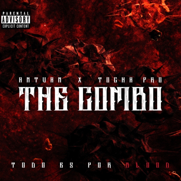 The combo - Todo es por blood (Escucha y Descarga)