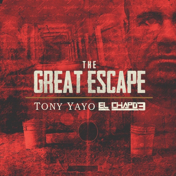 Tony Yayo - The Great Escape: El Chapo 3 