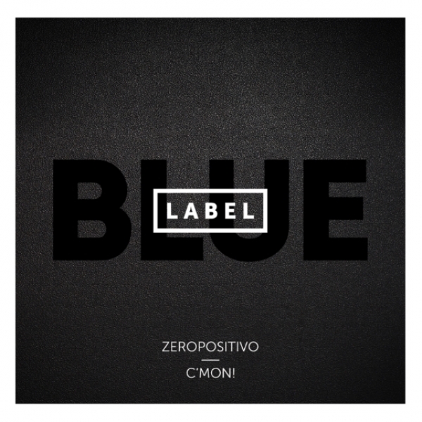 Zeropositivo y C'Mon! - Blue label