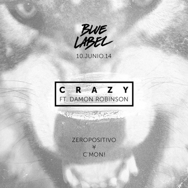 Zeropositivo y C'Mon! - Crazy (Adelanto)