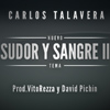 Carlos Talavera: Sudor y Sangre II (Single)