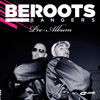 Beroots Bangers: Pre-álbum (Black Version) (Descarga)
