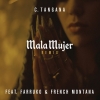 C. Tangana lanza el remix de "Mala mujer" junto a Farruko y French Montana