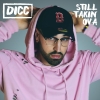 Dicc presenta su primer recopilatorio "Still takin ova"