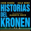 Sule B y Cheb Rubën - Historias del Kronen
