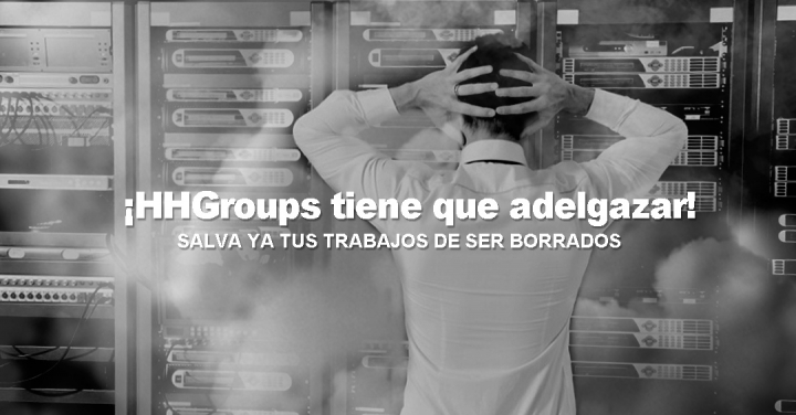 ¡HHGroups tiene que adelgazar!