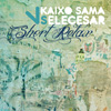 Kaixo Sama vs Elecesar: Short relax (Descarga)