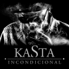 A la venta "Incondicional" de Kasta ¡Escúchalo ya!