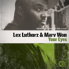 Lex Luthorz y MarvWon: Your eyes (Nuevo single)