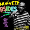 Nueva mixtape de Muévete de los Cosafina: Bsides